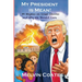 My President Is Mean!