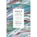 Grace for the Good Girl: Letting Go of the Try-Hard Life