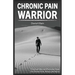 Chronic Pain Warrior