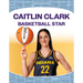 Caitlin Clark: Basketball Star: Basketball Star