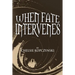 When Fate Intervenes