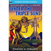 Under the Triple Suns