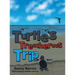 Turtle's Treacherous Trip