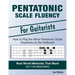Pentatonic Scale Fluency: Learn How To Play the Minor Pentatonic Scale Effortlessly Anywhere on the Fretboard