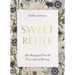 Sweet Relief: How the Gospel Frees Us from a Life of Striving