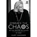 Embrace the Chaos: Be the Master of Chaos: My Story