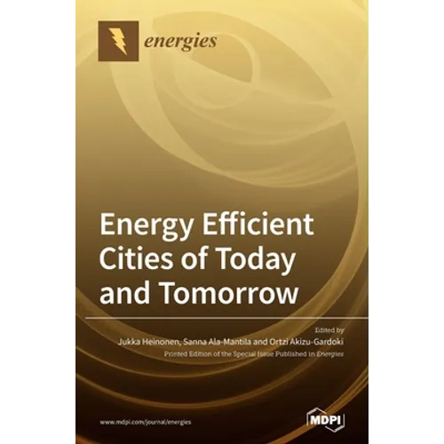 Energy Efficient Cities of Today and Tomorrow