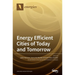 Energy Efficient Cities of Today and Tomorrow