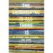 The Shimmering Is All There Is: On Nature, God, Science, and More