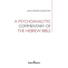 A Psychoanalytic Commentary of the Hebrew Bible