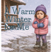 A Warm Winter for Me
