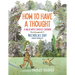 How to Have a Thought: A Walk with Charles Darwin