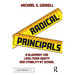 Radical Principals: A Blueprint for Long-Term Equity and Stability at School
