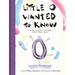 Little O Wanted to Know: A Fable about Finding Your True Self