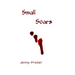 Small Scars