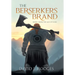 The Berserkers Brand: Book 1 from the Age of Scars