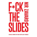 F*ck the Slides: Create a winning pitch using storytelling methods