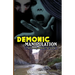 Demonic Manipulation: The Enemy behind the Scene