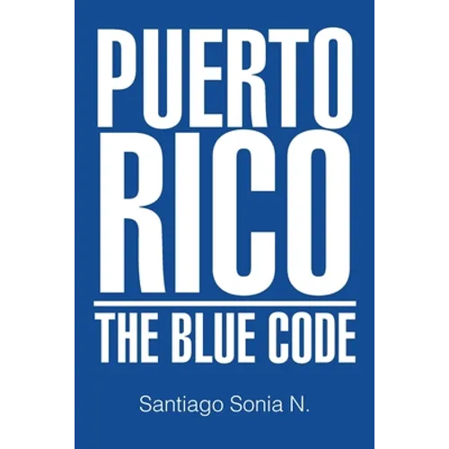 Puerto Rico: The Blue Code