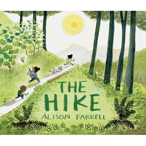 The Hike: (Nature Book for Kids, Outdoors-Themed Picture Book for Preschoolers and Kindergarteners) - Hardcover