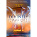 Divinely Powerful: A Prophetic Blueprint Introducing the Coming Age