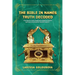 The Bible In Names Truth Decoded: The Name Code Reveals The Hidden Truth For Spiritual And Physical Transformation