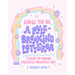 How to Be a Rule-Breaking Letterer: A Guide to Making Perfectly Imperfect Art