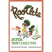 The Rootlets: Super Rootabilities