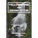 Yellowstone and Grand Teton National Parks Trip Guide: Embark on the Ultimate Journey through America's Majestic Wilderness: Exclusive Insider Tips, H