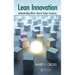 Lean Innovation: Understanding What's Next in Today's Economy