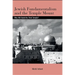 Jewish Fundamentalism and the Temple Mount: Who Will Build the Third Temple?