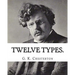Twelve types. By: G. K. Chesterton: (World's Classics)
