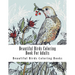 Beautiful Birds Coloring Book For Adults: Large One Sided Stress Relieving, Relaxing Beautiful Birds Coloring Book For Grownups, Women, Men & Youths.