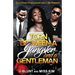 Torn Between a Gangster and a Gentleman