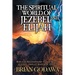 The Spiritual World of Jezebel and Elijah: Biblical Background to the Novel Jezebel: Harlot Queen of Israel