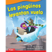 Los Pingüinos Levantan Vuelo
