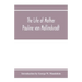 The Life of Mother Pauline von Mallinckrodt: foundress of the Sisters of Christian Charity, Daughters of the Blessed Virgin Mary of the Immaculate Con