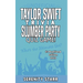 Unofficial Taylor Swift Trivia Slumber Party Quiz Game #3: Boyfriend Edition 2023