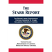 The Starr Report: Referral from Independent Counsel Kenneth W. Starr Regarding President Clinton