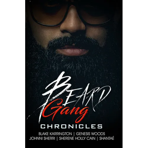 Beard Gang Chronicles