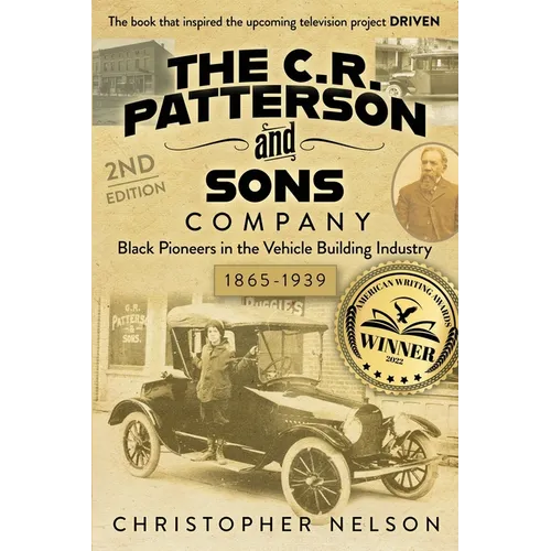 The C. R. Patterson and Sons Company: Black Pioneers in the Vehicle Building Industry, 1865-1939