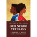 Our Negro Veterans by Charles G. Bolté and Louis Harris