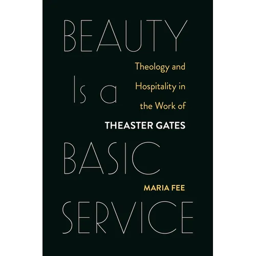Beauty Is a Basic Service: Theology and Hospitality in the Work of Theaster Gates