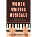 Women Writing Musicals: The Legacy That the History Books Left Out