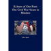 Echoes of Our Past: The Civil War Years in Minden