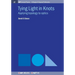 Tying Light in Knots: Applying topology to optics