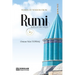 Words of Wisdom from Rumi (Rahmatullah-i-Alayh)