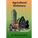 Agriculture Dictionary: Terminology of the Agriculture Industry