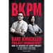 Bare Knuckled Project Management: How to Succeed at Every Project