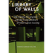 Library of Walls: The Library of Congress and the Contradictions of Information Society